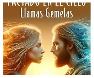 PACTADO EN EL CIELOLLAMAS GEMELAS: Llamas Gemelas (Spanish Edition) PACTADO EN EL CIELOLLAMAS GEMELAS: Llamas Gemelas (Spanish Edition)