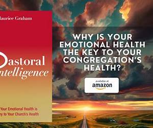 Pastoral Intelligence: Why Your Emotional Health is the Key to Your Church's Health Pastoral Intelligence: Why Your Emotional Health is the Key to Your Church's Health