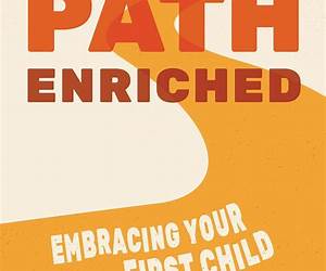 Path Enriched: Embracing Your First Child (Path Series™)