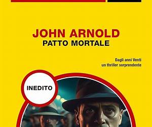 Patto mortale (Il Giallo Mondadori) (Italian Edition) Patto mortale (Il Giallo Mondadori) (Italian Edition)