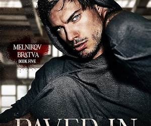 Paved in Fire (Melnikov Bratva, #5)