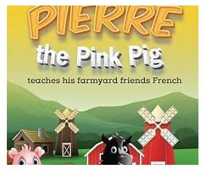 Pierre the pink pig teaches his farmyard friends French