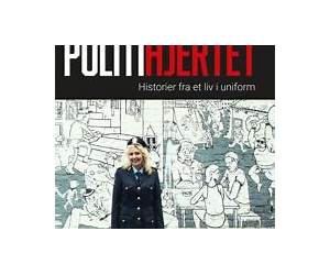 PolitihjertetHistorier fra et liv i uniform PolitihjertetHistorier fra et liv i uniform