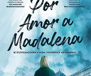 Por Amor a Madalena Por Amor a Madalena