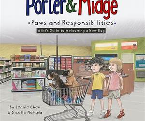 Porter and Midge: Paws and Responsibilities: A Kid's Guide to Welcoming a New Dog (Porter and Midge Children’s Book Series) Porter and Midge: Paws and Responsibilities: A Kid's Guide to Welcoming a New Dog (Porter and Midge Children’s Book Series)