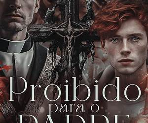 Proibido para o padre Gabriel (Portuguese Edition) Proibido para o padre Gabriel (Portuguese Edition)