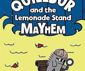 Quillbur and the Lemonade Stand Mayhem