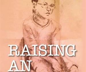 Raising An Addict: A Memoir Raising An Addict: A Memoir