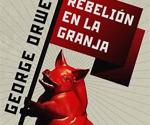 Rebelión en la granja (edición escolar) (edición definitiva avalada por The Orwell Estate) Rebelión en la granja (edición escolar) (edición definitiva avalada por The Orwell Estate)