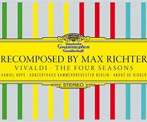 Recomposed by Max RichterVivaldi: The Four Seasons: Violin with Piano Accompaniment Recomposed by Max RichterVivaldi: The Four Seasons: Violin with Piano Accompaniment