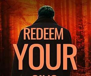 Redeem Your Sins: A Suspenseful Thriller (Martin Rhodes Book 7) Redeem Your Sins: A Suspenseful Thriller (Martin Rhodes Book 7)