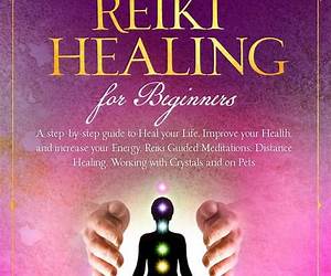 Reiki Healing for Beginners: How to Use Reiki Self-Healing and Aura Cleansing Techniques to Recharge Your Life Force (Spiritual Growth Book 5) Reiki Healing for Beginners: How to Use Reiki Self-Healing and Aura Cleansing Techniques to Recharge Your Life Force (Spiritual Growth Book 5)