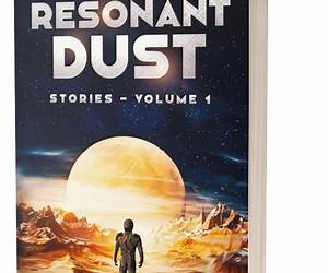 Resonant Dust: StoriesVolume 3