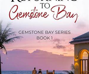 Returning To Gemstone Bay (Gemstone Bay Book 1) Returning To Gemstone Bay (Gemstone Bay Book 1)