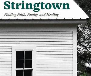 Reunion in Stringtown: Finding Faith, Family, and Healing