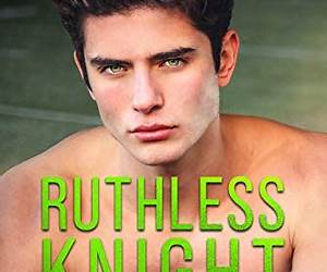 Ruthless Knight: (Dark New Adult Romance) (Kings Hall 2) (German Edition) Ruthless Knight: (Dark New Adult Romance) (Kings Hall 2) (German Edition)