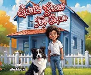 SPIRIT'S GREAT TOY CAPER (Collection of young children's books about the adventures of Spirit the Border Collie) SPIRIT'S GREAT TOY CAPER (Collection of young children's books about the adventures of Spirit the Border Collie)