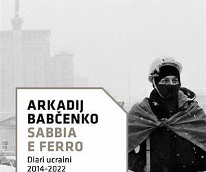 Sabbia e ferro: Diari ucraini 2014-2022 (Italian Edition)