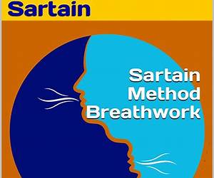 Sartain Method Breathwork: Personalized Pranayama Sequences for Health, Balance, and Vitality Sartain Method Breathwork: Personalized Pranayama Sequences for Health, Balance, and Vitality