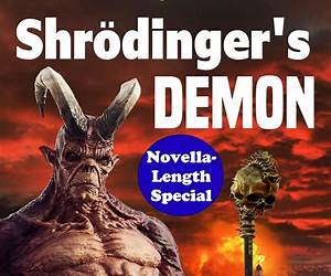Schrödinger’s Demon (Short Horror Tales Book 20) Schrödinger’s Demon (Short Horror Tales Book 20)