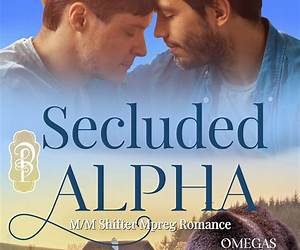 Secluded Alpha (Omegas Inn Love, #4)