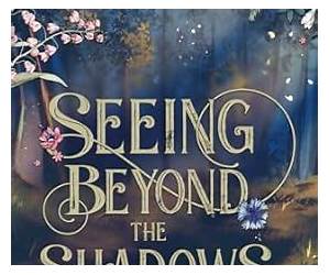 Seeing Beyond the Shadows