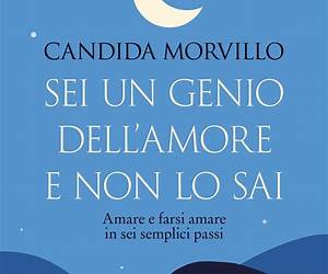 Sei un genio dell'amore e non lo sai. Amare e farsi amare in sei semplici passi Sei un genio dell'amore e non lo sai. Amare e farsi amare in sei semplici passi