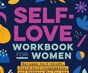 Self-Love Workbook For Women: Inner Healing From Toxic Relationships I 7 Goddess Power Packages (New Perspectives 1)