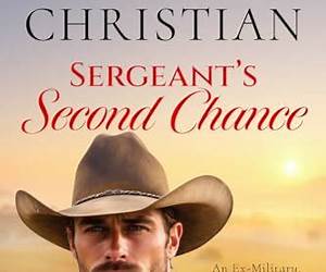 Sergeant's Second Chance (Maple Grove Cowboys #1) Sergeant's Second Chance (Maple Grove Cowboys #1)