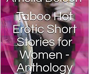 Sexy Short Stories For Women: A Collection of Steamy and Explicit Bedtime Stories to Spice up Your Naughty Nights
