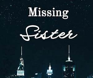 She's the Missing SisterBook 9: It was time to go home, but not alone. He was the last thing she hoped to ever find. Vol. 2, Series No. 19 (Cincinnati City Lights)