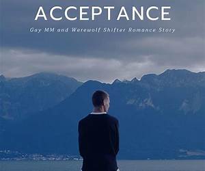 Silverwood’s Acceptance: Gay MM and Werewolf Shifter Romance Story Silverwood’s Acceptance: Gay MM and Werewolf Shifter Romance Story