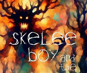 Skelee Boy and the Demon King: A Skelee Boy Book Skelee Boy and the Demon King: A Skelee Boy Book