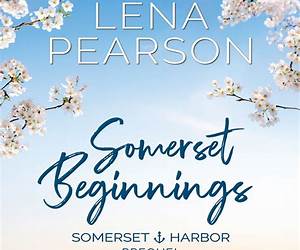 Somerset Beginnings: Somerset Harbor Prequel , A Short Story (Somerset Harbor Series) Somerset Beginnings: Somerset Harbor Prequel , A Short Story (Somerset Harbor Series)