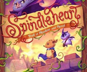 Spindleheart: Trail of Shadow and Spool Spindleheart: Trail of Shadow and Spool