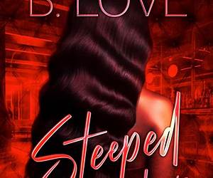 Steeped in his Love: A Novella Steeped in his Love: A Novella