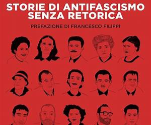 Storie di antifascismo senza retorica