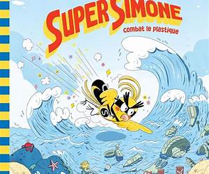 Super Simone combat le plastique Super Simone combat le plastique