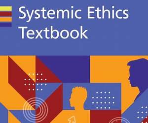 Systemic Ethics Textbook Systemic Ethics Textbook