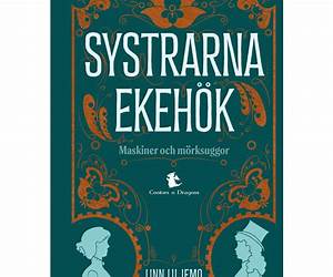 Systrarna Ekehök : maskiner och mörkskuggor