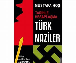 Türk NazilerTarihle Hesaplaşma Türk NazilerTarihle Hesaplaşma