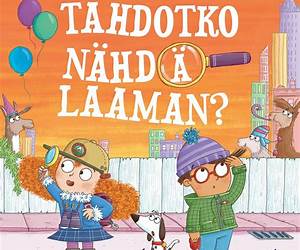 Tahdotko nähdä laaman? Tahdotko nähdä laaman?