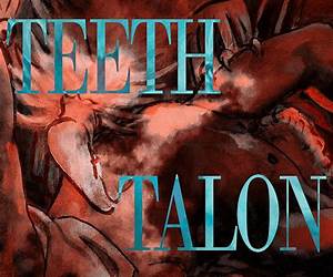 Teeth Talon Tongue