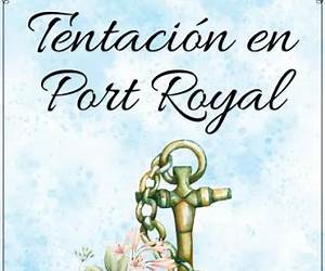 Tentación en Port Royal (Alma de pirata 3) (Spanish Edition) Tentación en Port Royal (Alma de pirata 3) (Spanish Edition)