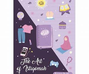 The Art of Istiqomah The Art of Istiqomah
