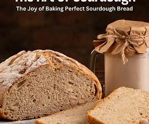 The Art of Sourdough: Crafting the Perfect Loaf