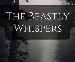 The Beastly Whispers (The Spinner Chronicles Book 1)