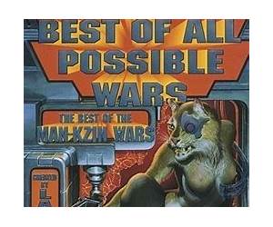 The Best of All Possible Wars the Best of the Man-Kzin Wars/Prepack of 10