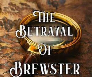 The Betrayal of Brewster Boudin: A Katie Porter Mystery