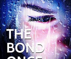 The Bond Once Broken (The Girl Once Known #2)